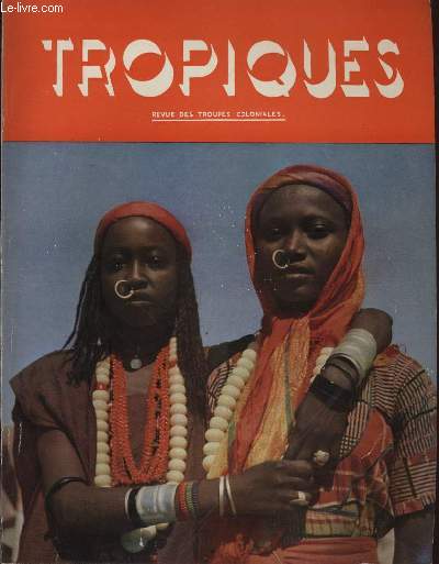 TROPIQUES revue des troupes coloniales N393