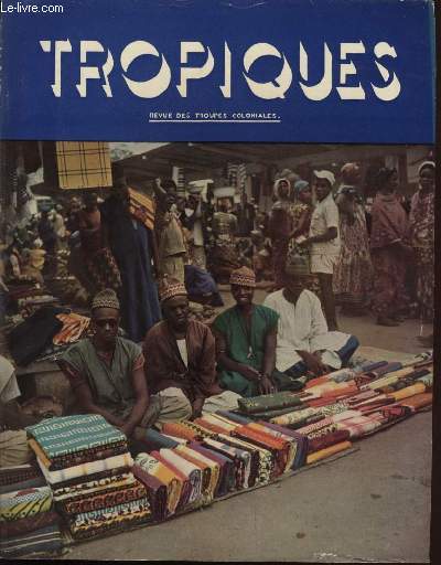 TROPIQUES revue des troupes coloniales N394