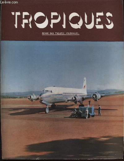 TROPIQUES revue des troupes coloniales N397