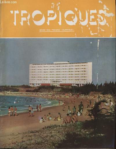 TROPIQUES revue des troupes coloniales N398