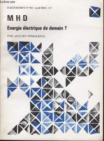 Diagramme N 114 - MHD energie lectrique de demain ?