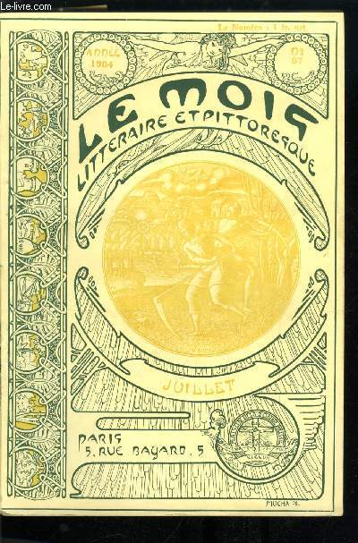 Le mois littraire et pittoresque n 67 - La moisson par H. Rousseau, Ceux de la terre, le champ du pre par Jean Viola, L'espion en chef de Napolon par le commandant de Srignan, Promenade aux salons de 1904, Bras droit ou bras gauche ? par Emile Faguet