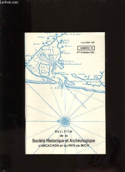 Bulletin de la Socit Historique et Archologique d'Arcachon et du pays de Buch N70