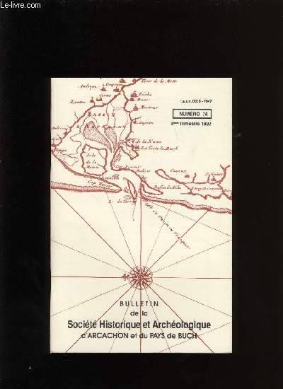 Bulletin de la Socit Historique et Archologique d'Arcachon et du pays de Buch N74