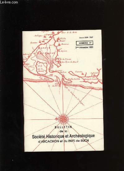 Bulletin de la Socit Historique et Archologique d'Arcachon et du pays de Buch N77