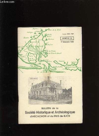 Bulletin de la Socit Historique et Archologique d'Arcachon et du pays de Buch N99