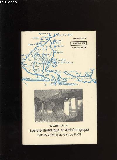 Bulletin de la Socit Historique et Archologique d'Arcachon et du pays de Buch N107