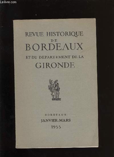 Revue historique de Bordeaux et du dpartement de la Gironde n