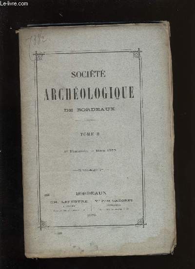 Socit archologique de Bordeaux - Tome II - Fascicule n 1