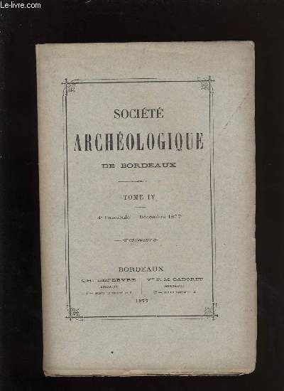 Socit archologique de Bordeaux - Tome IV - Fascicule n 4