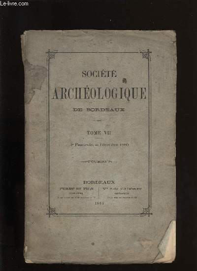 Socit archologique de Bordeaux - Tome VII - Fascicule n 4