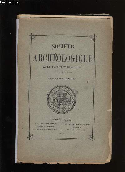 Socit archologique de Bordeaux - Tome XIV - Fascicule n 3