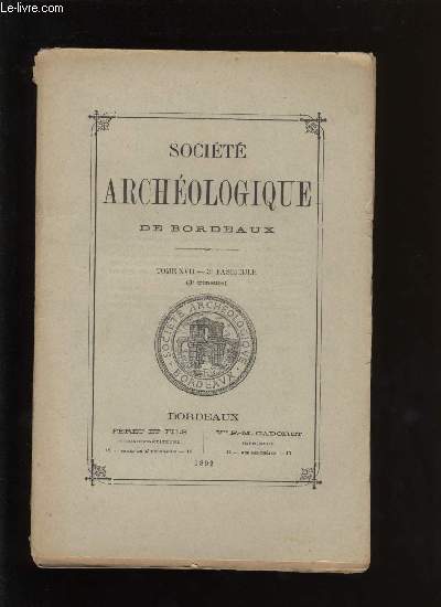 Socit archologique de Bordeaux - Tome XVII - Fascicule n 3