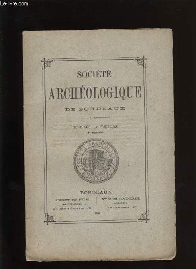 Socit archologique de Bordeaux - Tome XIX - Fascicule n 4