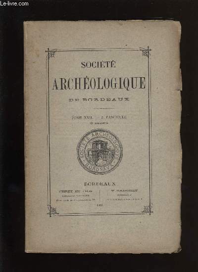 Socit archologique de Bordeaux - Tome XXII - Fascicule n 2