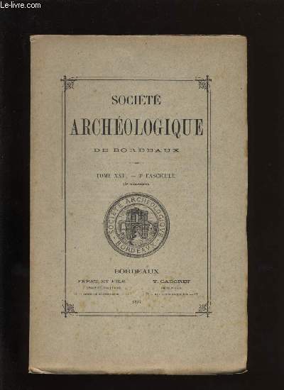 Socit archologique de Bordeaux - Tome XXII - Fascicule n 3