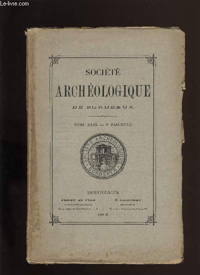 Socit archologique de Bordeaux - Tome XXIII - Fascicule n 2