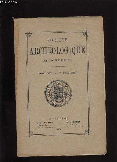 Socit archologique de Bordeaux - Tome XXX - Fascicule n 2