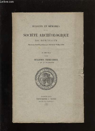Socit archologique de Bordeaux - Tome XLI - Bulletin trimestriel n 1 et 2.