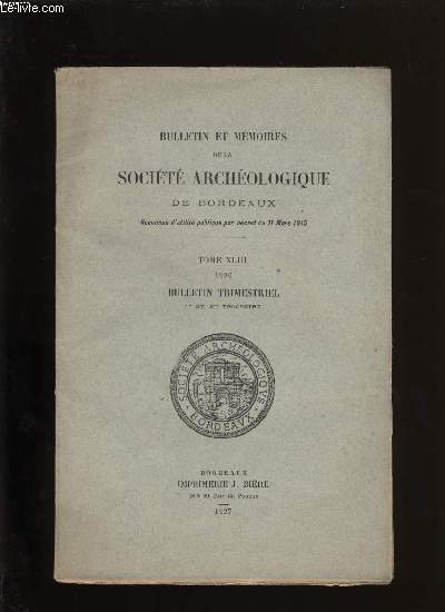 Socit archologique de Bordeaux - Tome XLIII - Bulletin trimestriel n 1 et 2