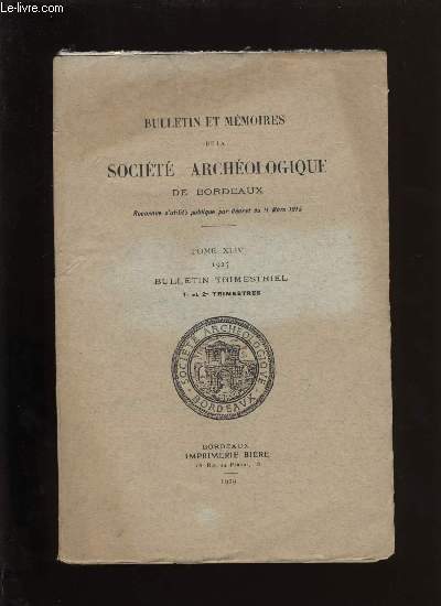 Socit archologique de Bordeaux - Tome XLIII - Bulletin trimestriel n 1 et 2
