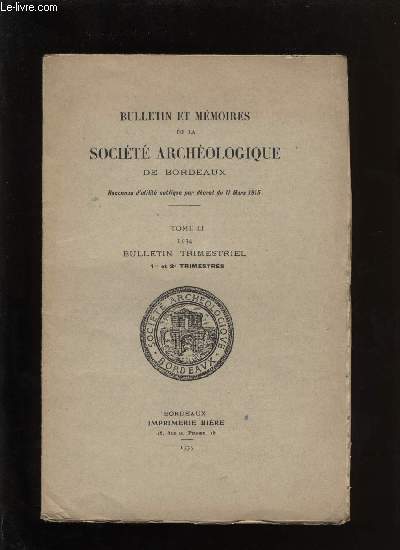 Socit archologique de Bordeaux - Tome LI - Bulletin trimestriel n 1 et 2