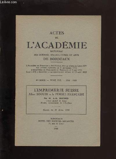 Actes de l'académie nationale des sciences, belles-lettres et arts de Bordeaux. L'imprimerie Suisse, Albert Béguin et la pensée française.