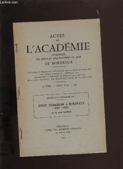 Actes de l'acadmie nationale des sciences, belles-lettres et arts de Bordeaux. Emile Durkheim  Bordeaux.