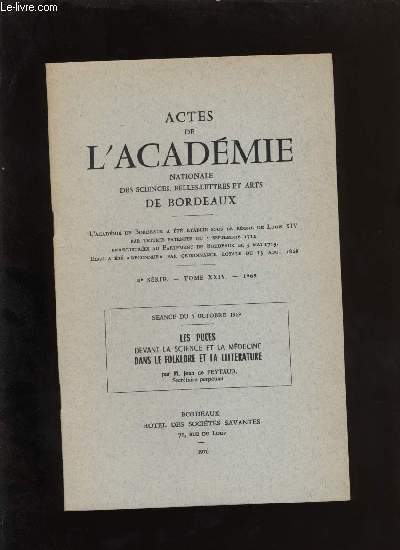 Actes de l'acadmie nationale des sciences, belles-lettres et arts de Bordeaux. Les puces devant la science et la mdecine dans la folklore et la littrature.