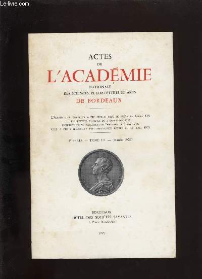 Actes de l'acadmie nationale des sciences, belles-lettres et arts de Bordeaux.