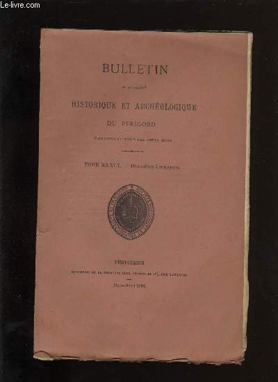 Bulletin de la socit Historique et Archologique du Prigord. Tome XXXIII - Livraison n 2