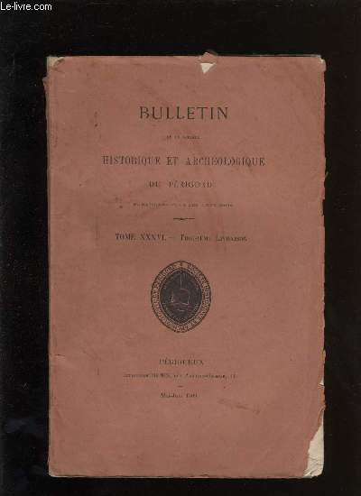 Bulletin de la socit Historique et Archologique du Prigord. Tome XXXVI- Livraison n 3