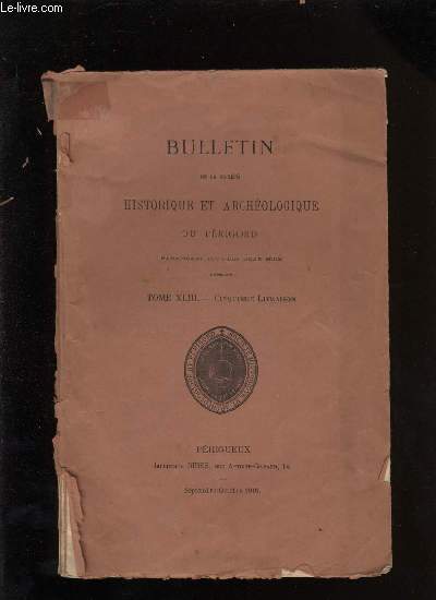 Bulletin de la socit Historique et Archologique du Prigord. Tome XLIII - Livraison n 5