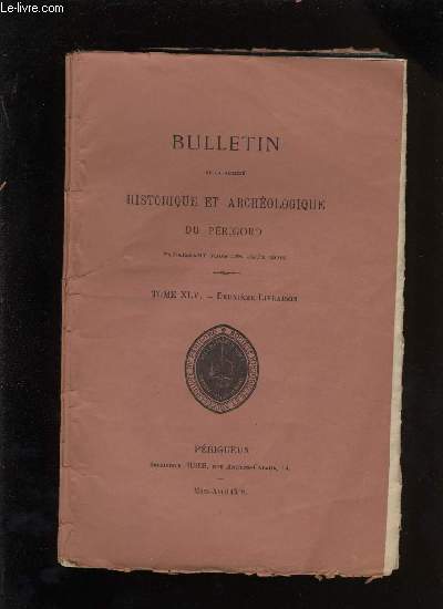 Bulletin de la socit Historique et Archologique du Prigord. Tome XLV - Livraison n 2