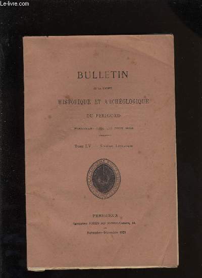 Bulletin de la socit Historique et Archologique du Prigord. Tome LV - Livraison n 6