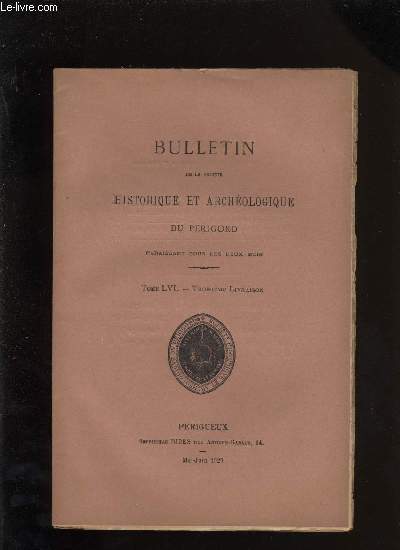 Bulletin de la socit Historique et Archologique du Prigord. Tome LVI - Livraison n 3