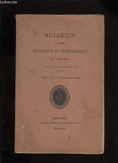 Bulletin de la socit Historique et Archologique du Prigord. Tome LVIII - Livraison n 3