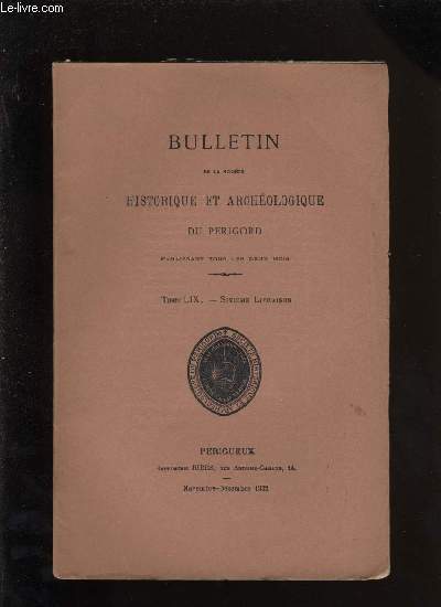 Bulletin de la socit Historique et Archologique du Prigord. Tome LIX - Livraison n 6