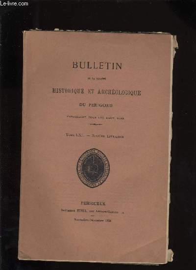 Bulletin de la socit Historique et Archologique du Prigord. Tome LXI - Livraison n 6