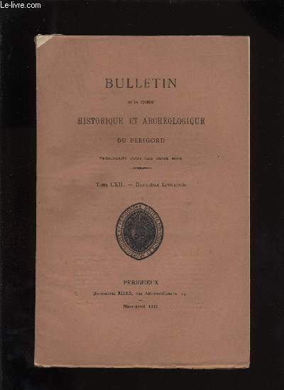 Bulletin de la socit Historique et Archologique du Prigord. Tome LXII - Livraison n 2