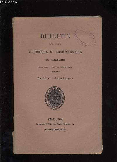 Bulletin de la socit Historique et Archologique du Prigord. Tome LXIV - Livraison n 6