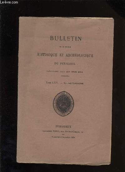 Bulletin de la socit Historique et Archologique du Prigord. Tome LXV - Livraison n 6
