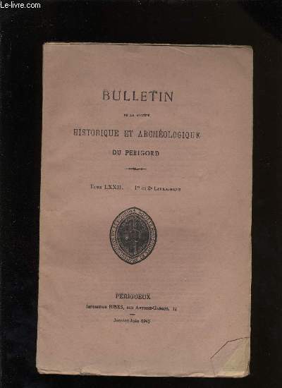 Bulletin de la socit Historique et Archologique du Prigord. Tome LXXII - Livraison n 1 et 2