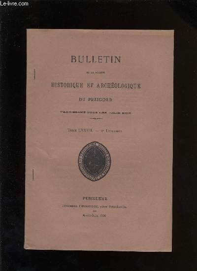Bulletin de la socit Historique et Archologique du Prigord. Tome LXXVII - Livraison n 2