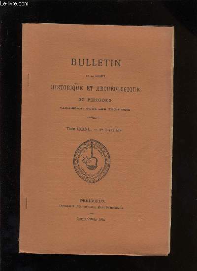 Bulletin de la socit Historique et Archologique du Prigord. Tome LXXXII - Livraison n 1