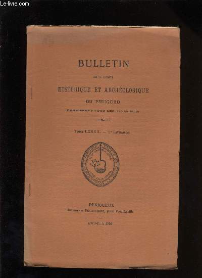 Bulletin de la socit Historique et Archologique du Prigord. Tome LXXXII - Livraison n 2
