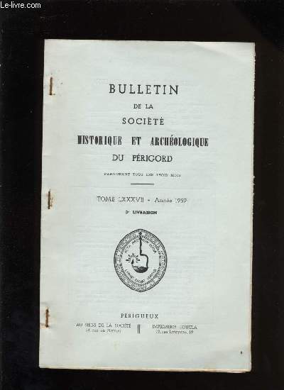 Bulletin de la socit Historique et Archologique du Prigord. Tome LXXXVII - Livraison n 3