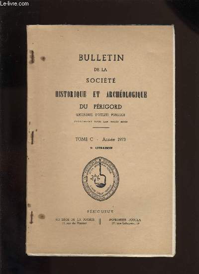 Bulletin de la socit Historique et Archologique du Prigord. Tome C - Livraison n 2