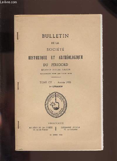 Bulletin de la socit Historique et Archologique du Prigord. Tome CX - Livraison n 1