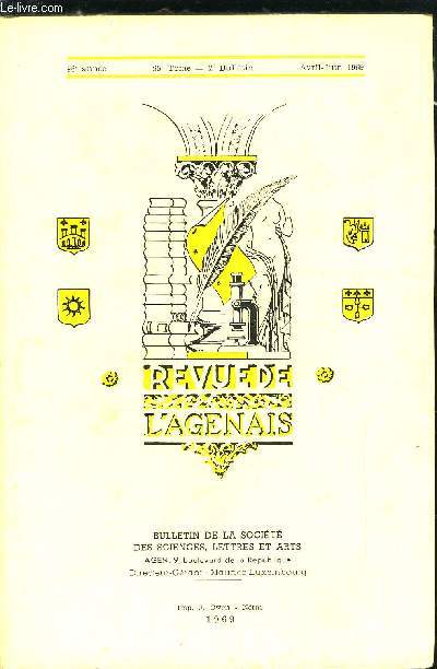 Revue de l'Agenais 96e anne n2 - Arnaud de Durfort-Frespech, homme de guerre et diplomate (1270-1339) par H. Guilhamon, L'observance de Marmande par Dr Jean Lepargneur, Un paladin au XIXe sicle : Edouard de Cazenove de Pradines (suite) par Fernand